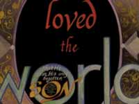 The sacred story of John 3:16 communicating the message of God's love for the world